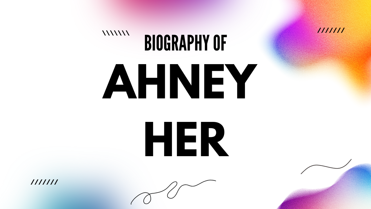 Ahney Her Net Worth [Updated 2024], Age, Bio